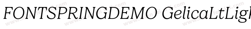 FONTSPRINGDEMO GelicaLtLightItalic字体转换